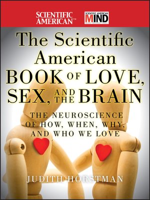 cover image of The Scientific American Book of Love, Sex and the Brain